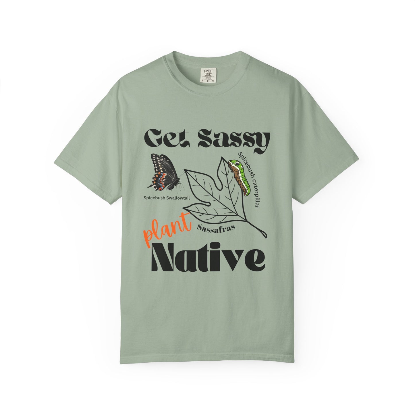 Get Sassy Butterfly Host Plant Tee