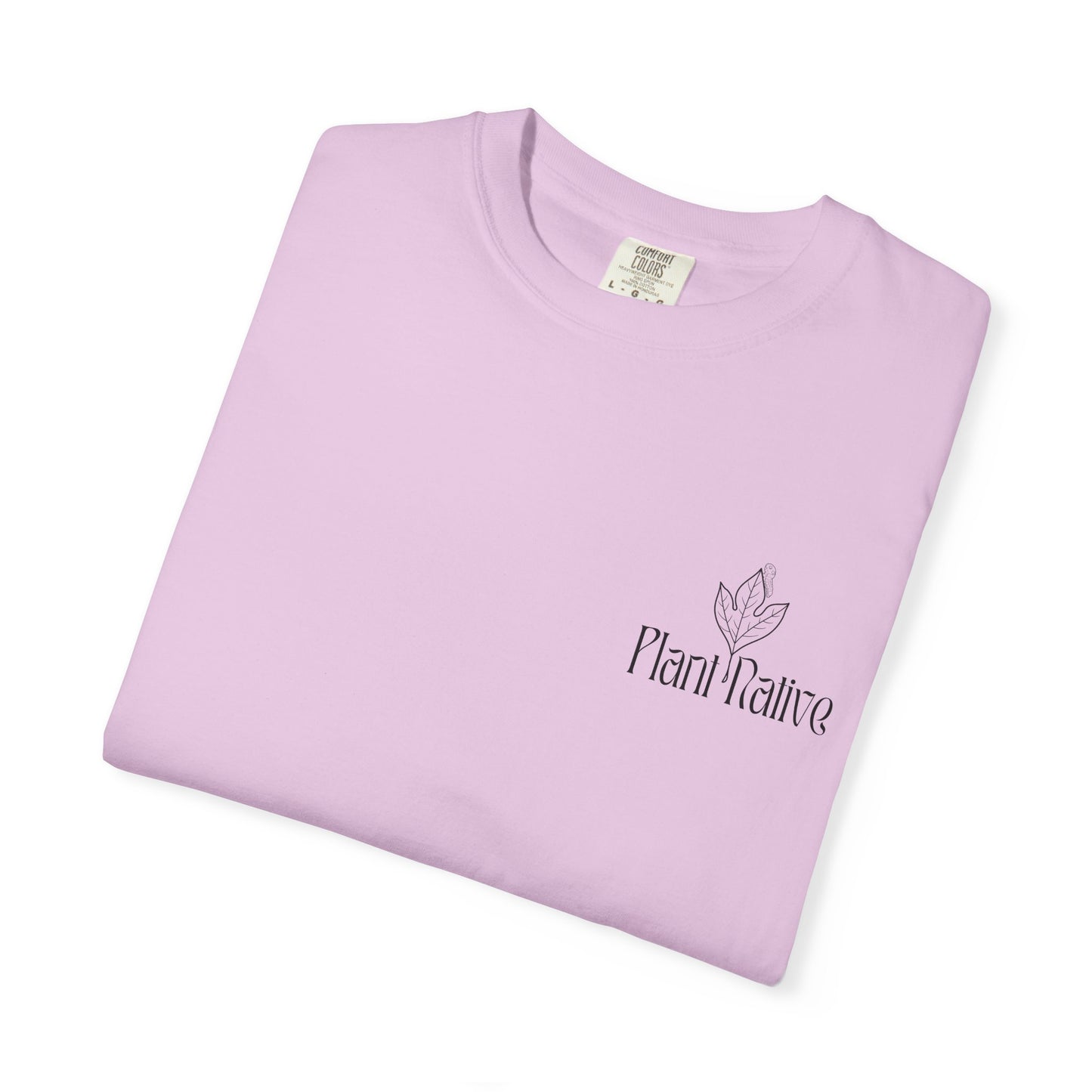 Get Sassy Love Wild Grow Native Tee