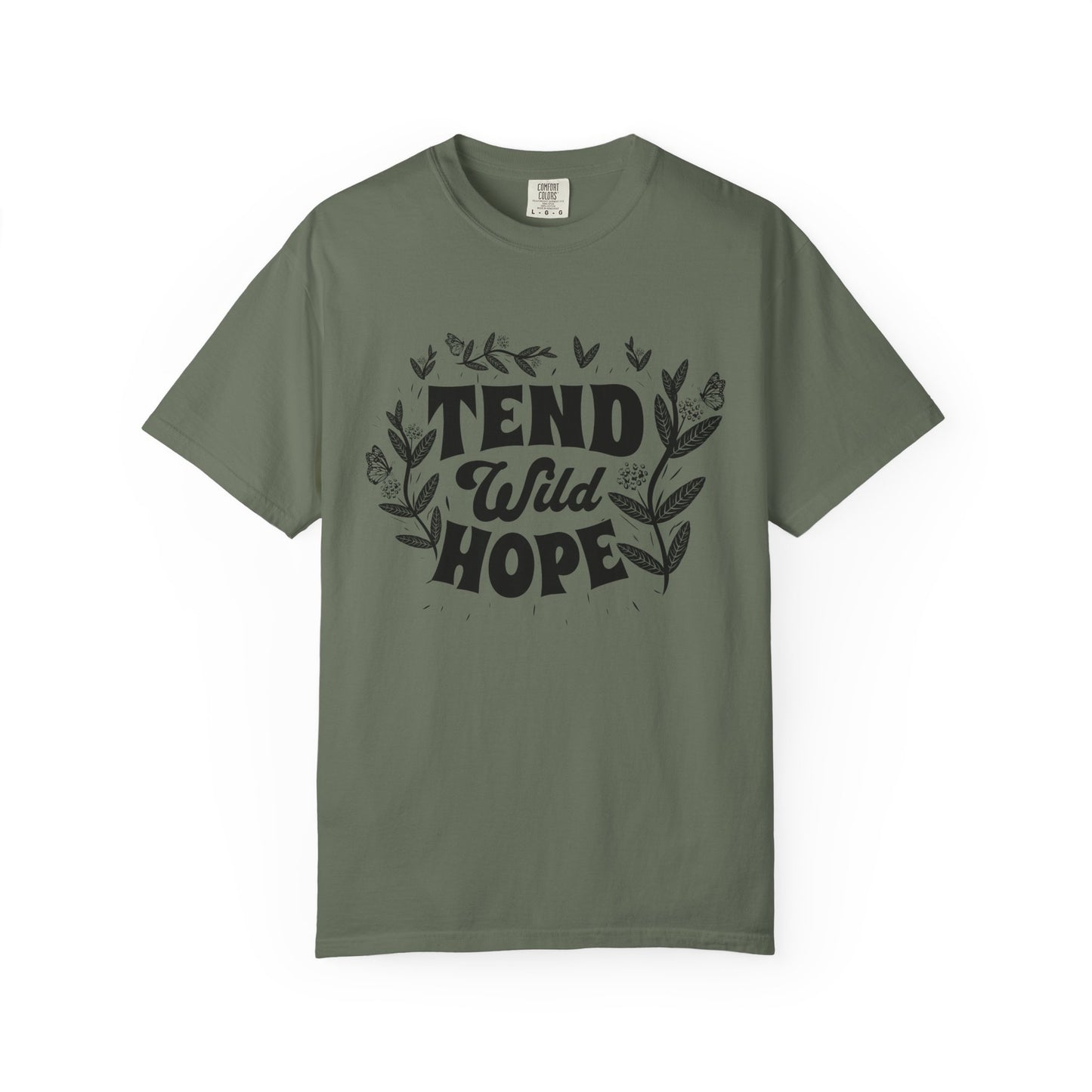 Tend Wild Hope Tee