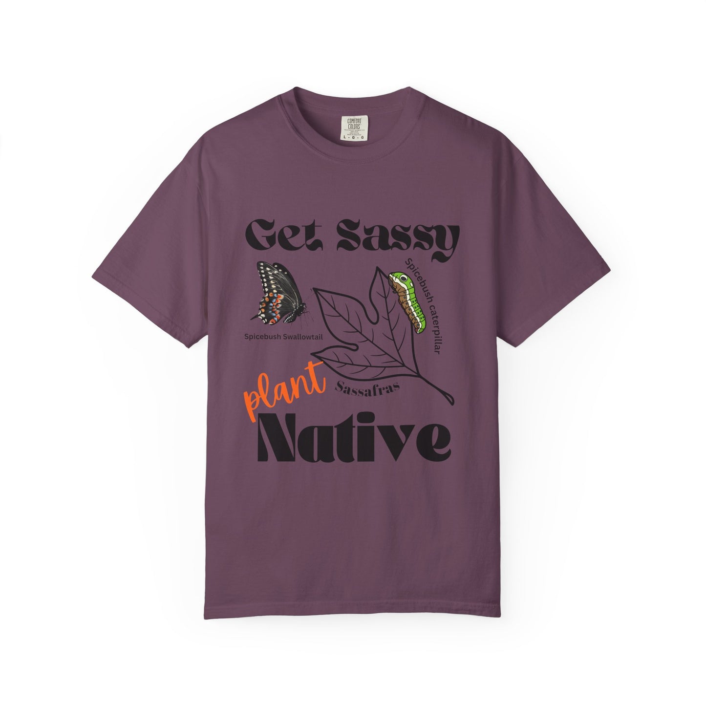 Get Sassy Butterfly Host Plant Tee