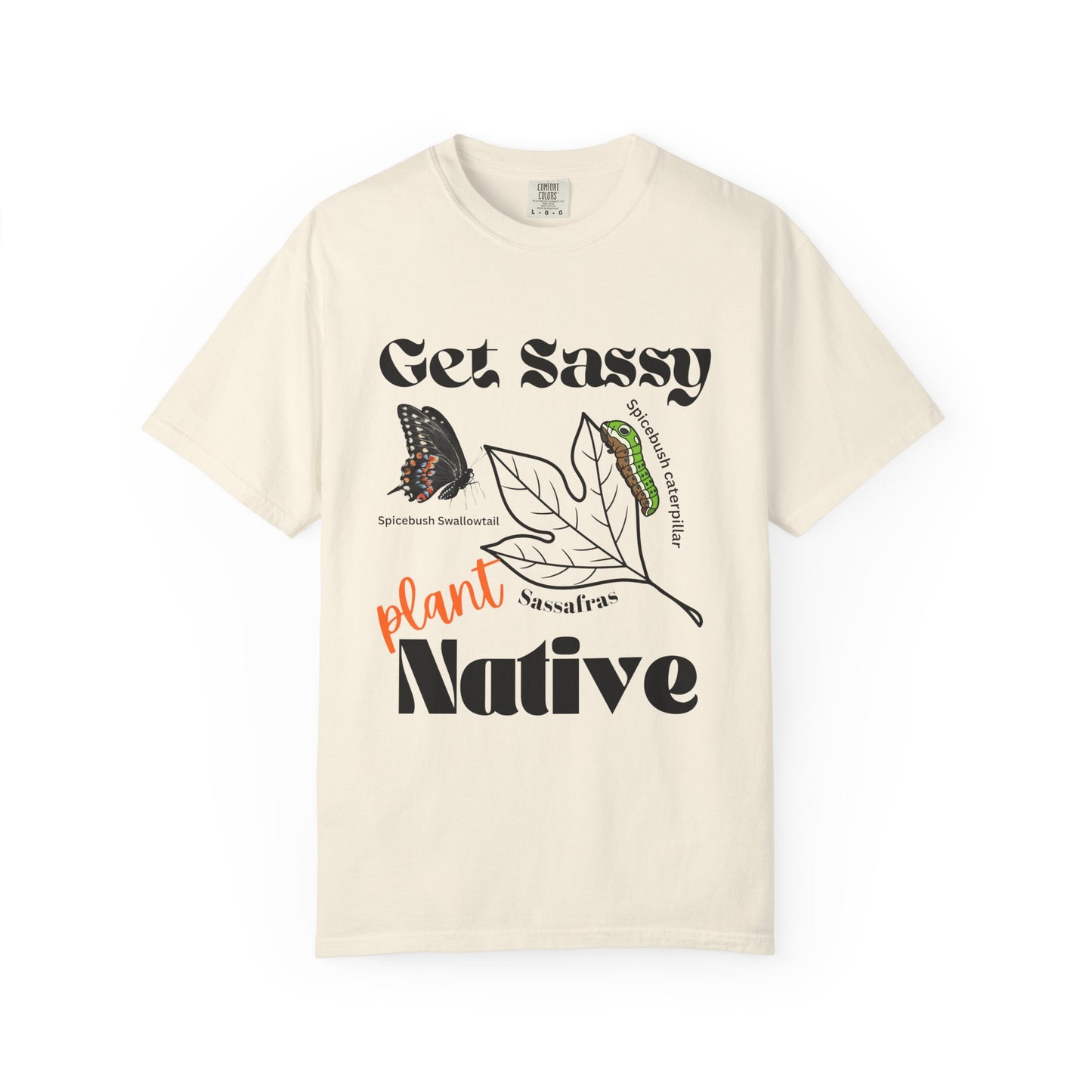Get Sassy Butterfly Host Plant Tee