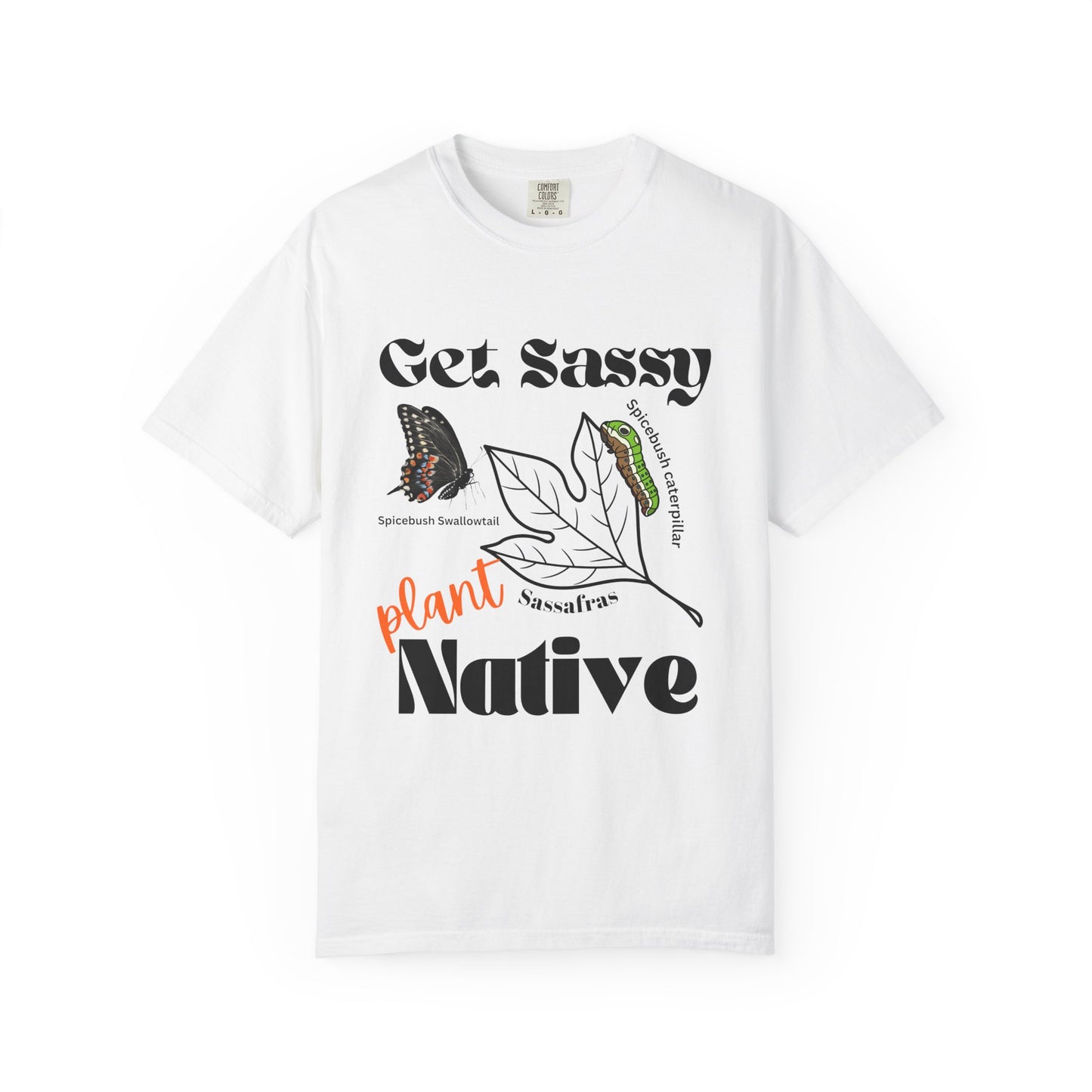 Get Sassy Butterfly Host Plant Tee
