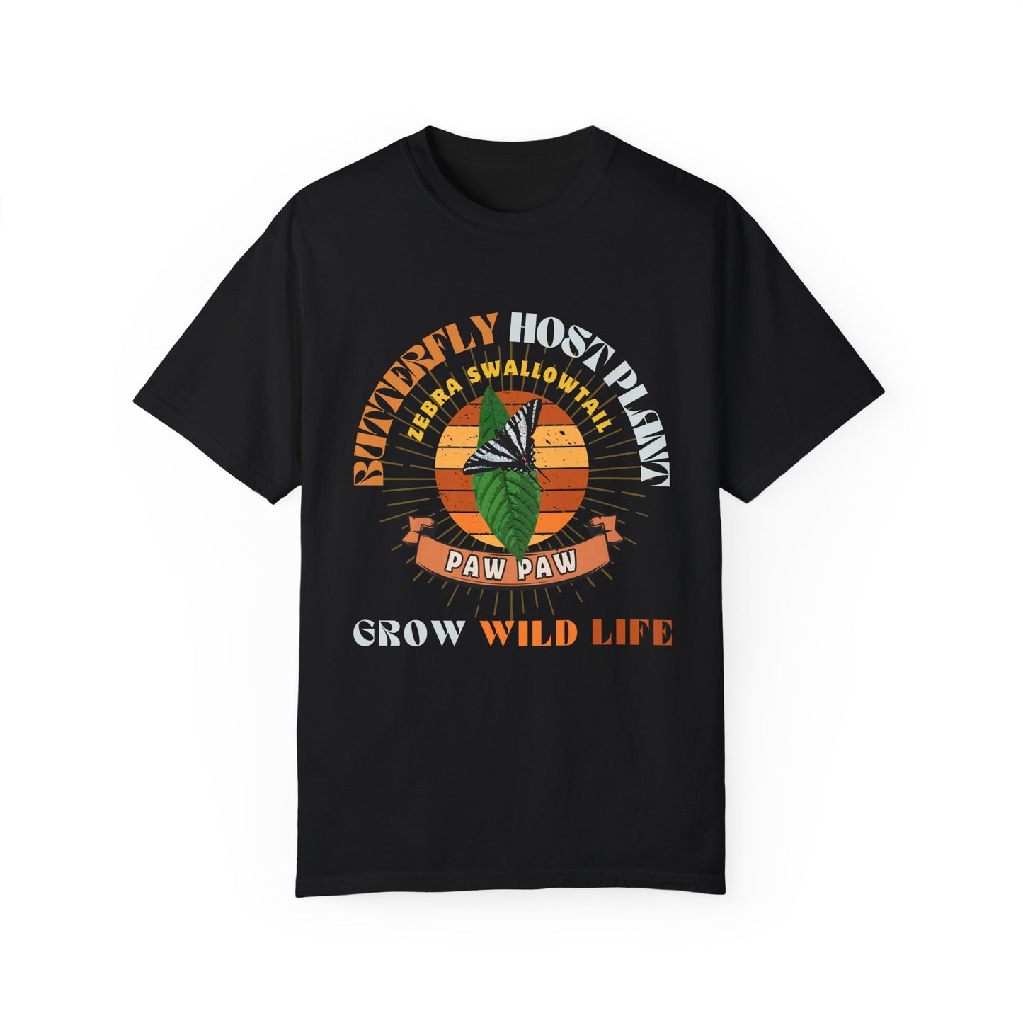 Butterfly Host Plant Grow Wild Life Tee