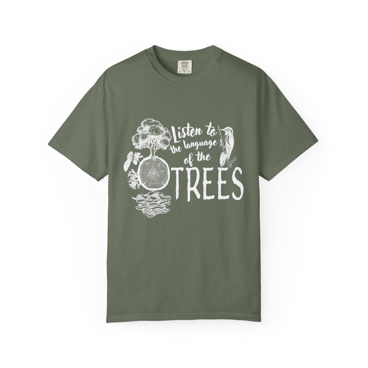 Listen to the language of the trees Tee
