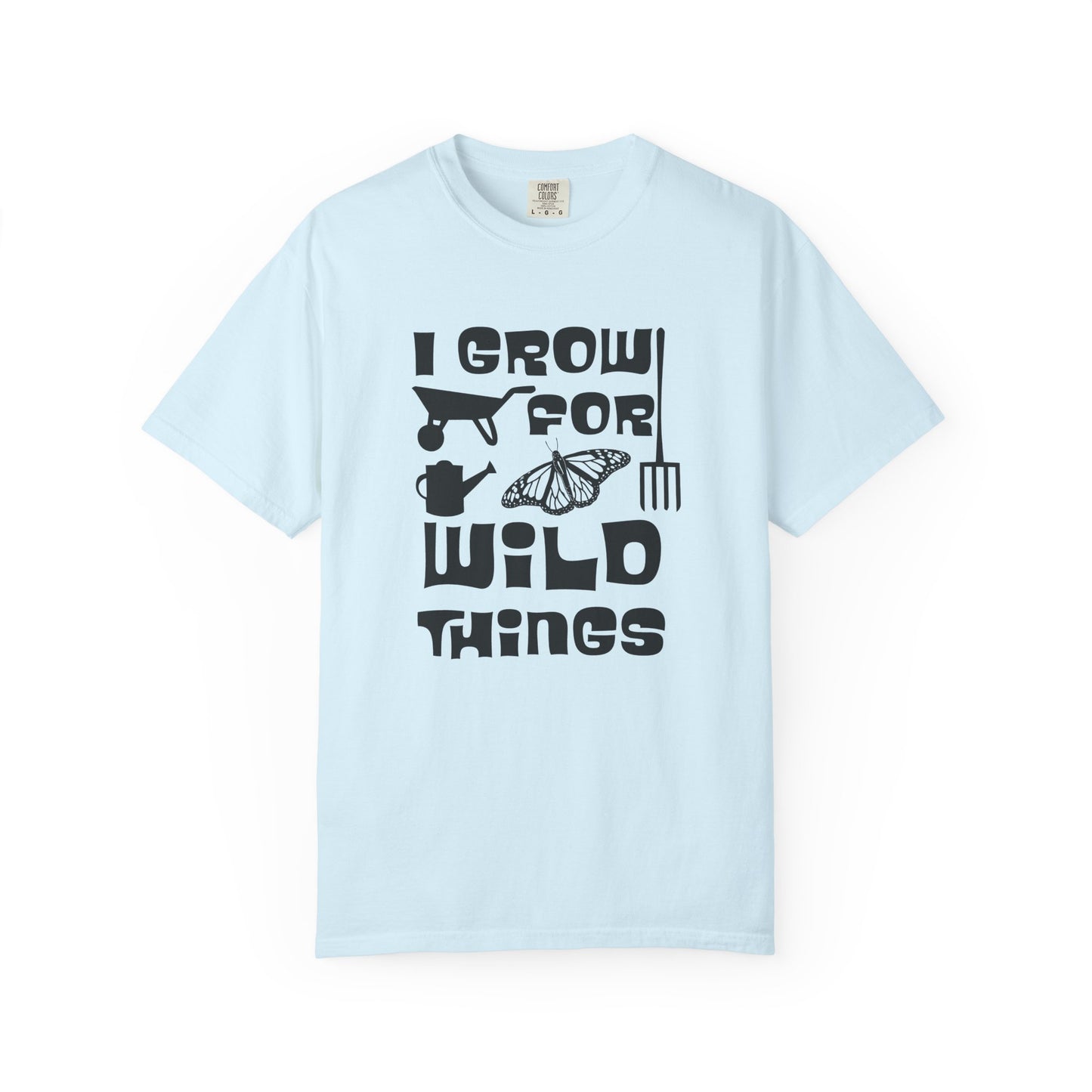 I Grow For Wild Things Tee