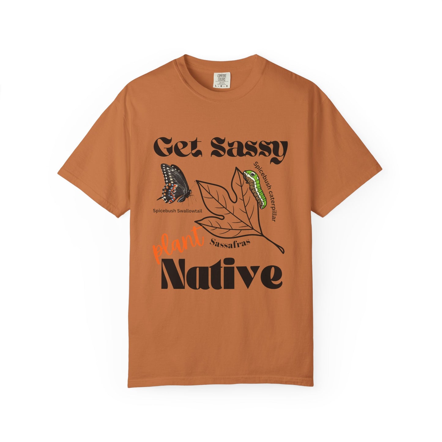 Get Sassy Butterfly Host Plant Tee