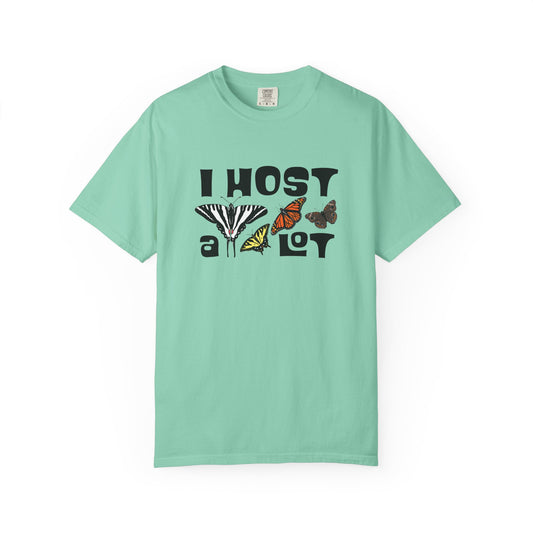 I Host a Lot Tee