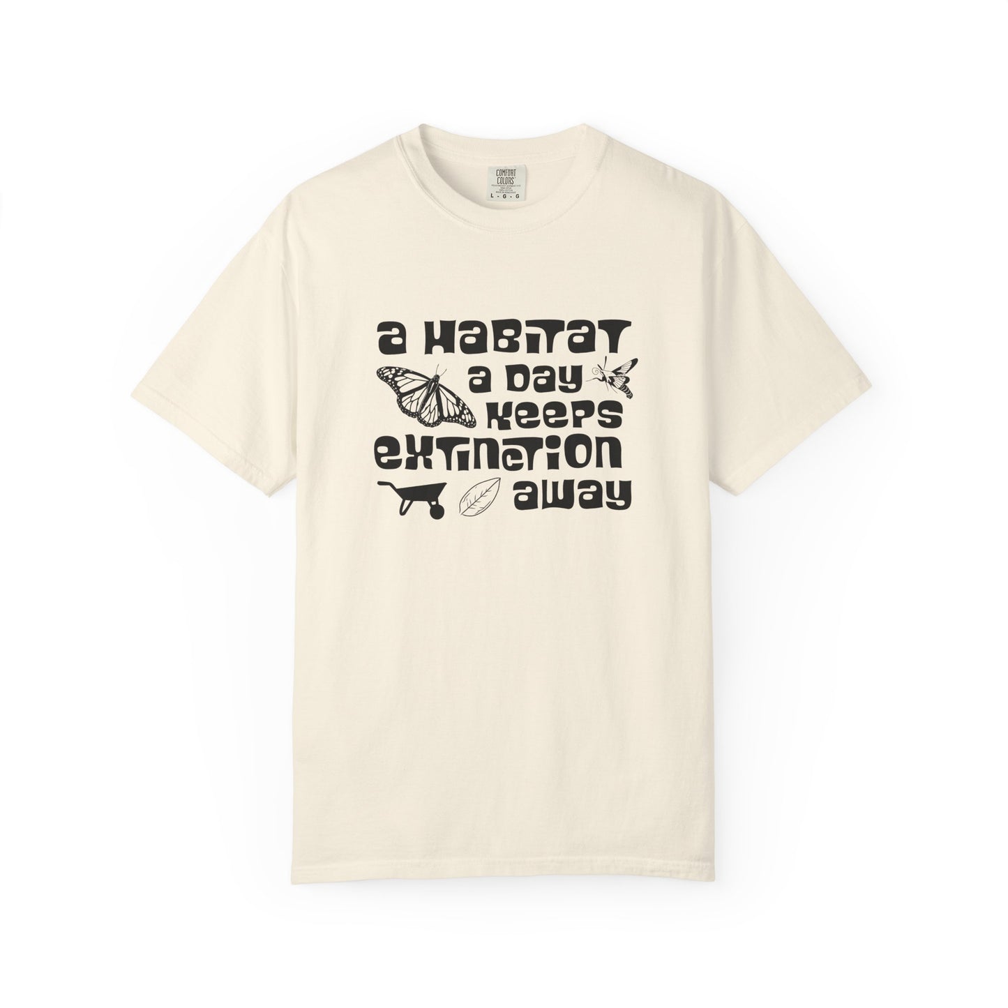 A Habitat A Day Keeps Extinction Away Tee