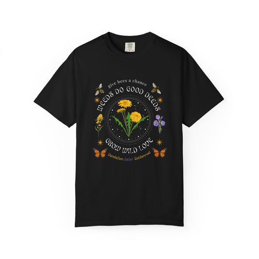Weeds Do Good Deeds Wildflower Tee