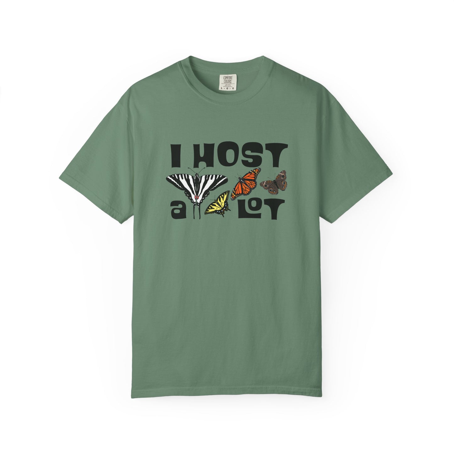 I Host a Lot Tee