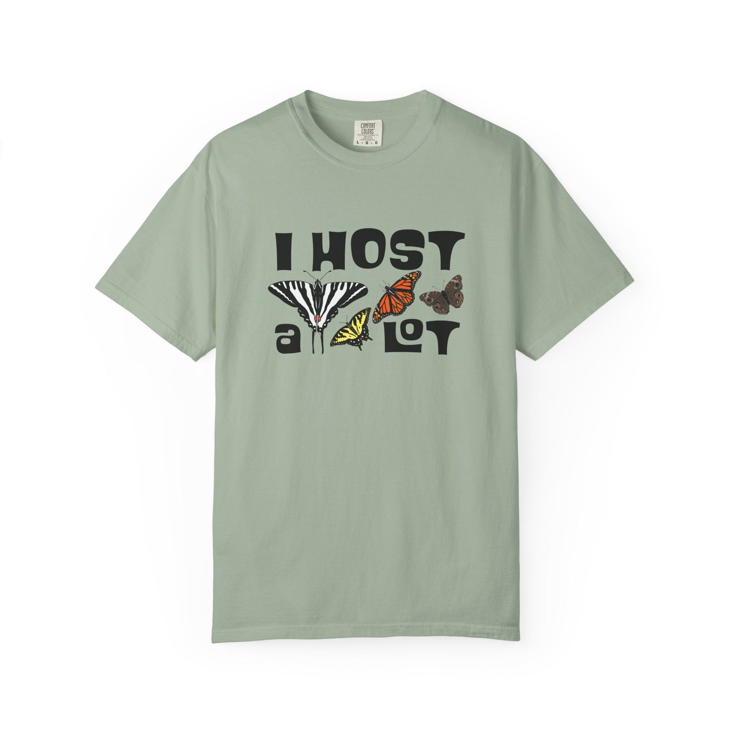 I Host a Lot Tee