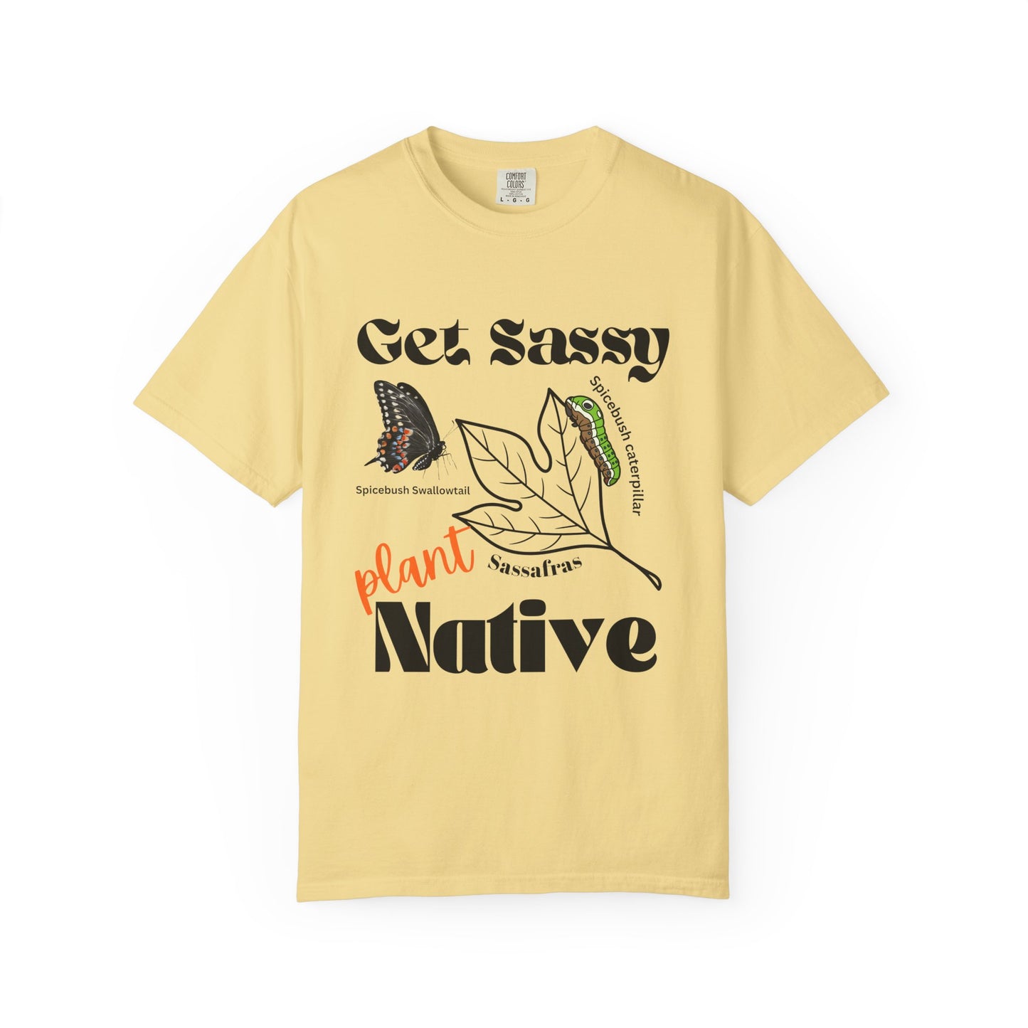 Get Sassy Butterfly Host Plant Tee