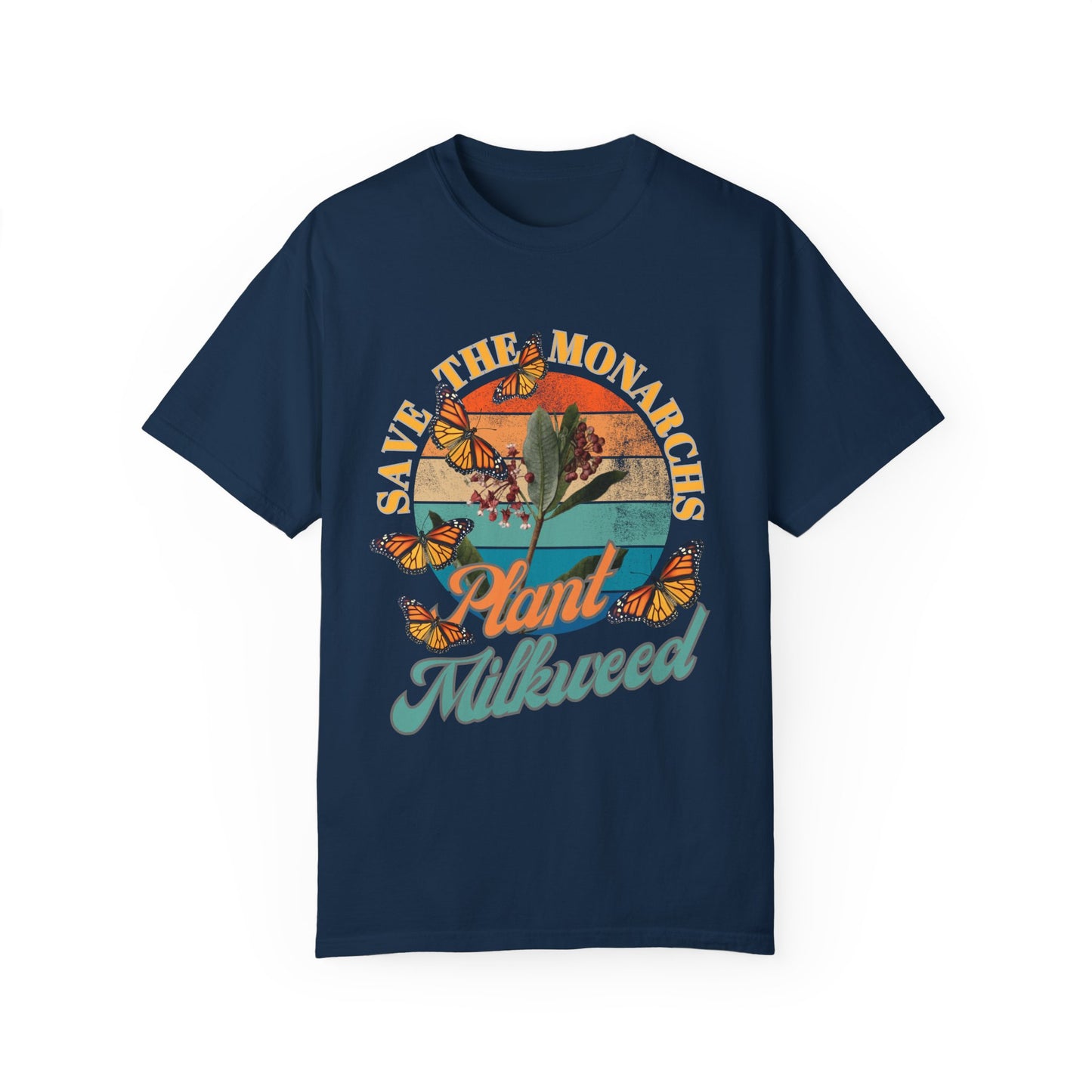 Save the Monarchs, Plant Milkweed Tee