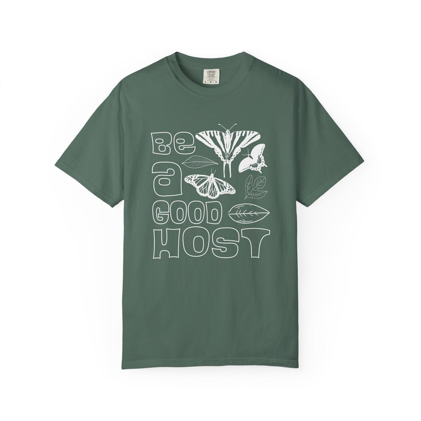Be A Good Host Tee