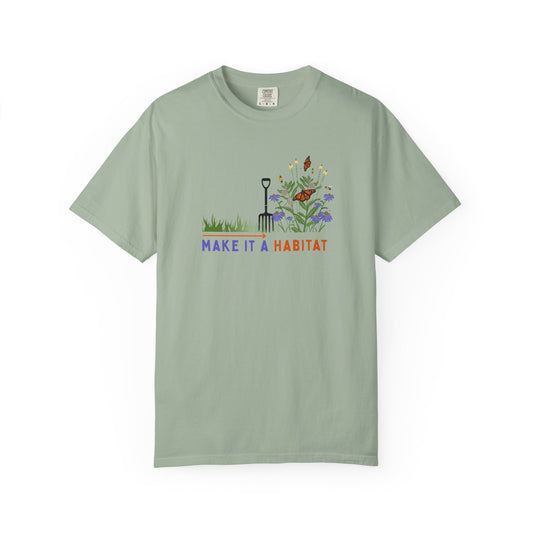 Make it a Habitat Tee