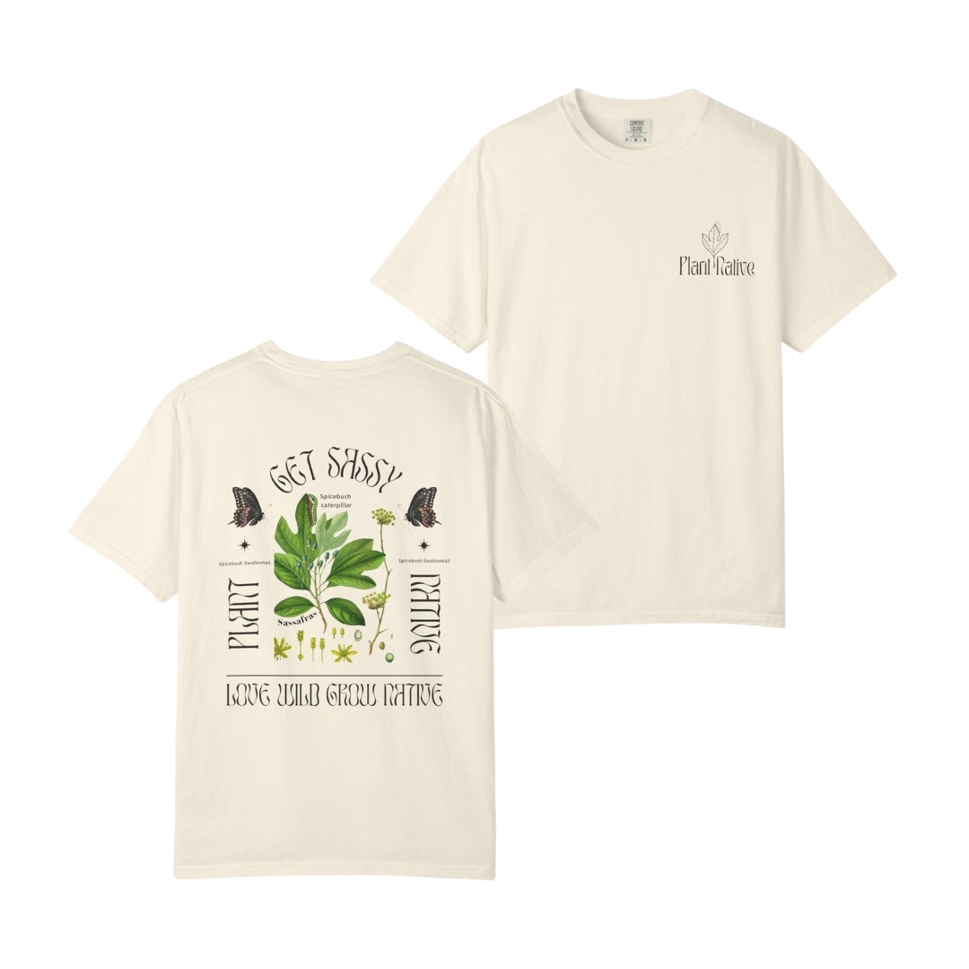 Get Sassy Love Wild Grow Native Tee