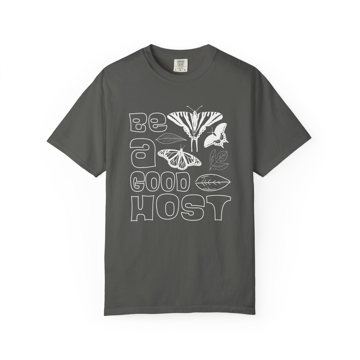 Be A Good Host Tee