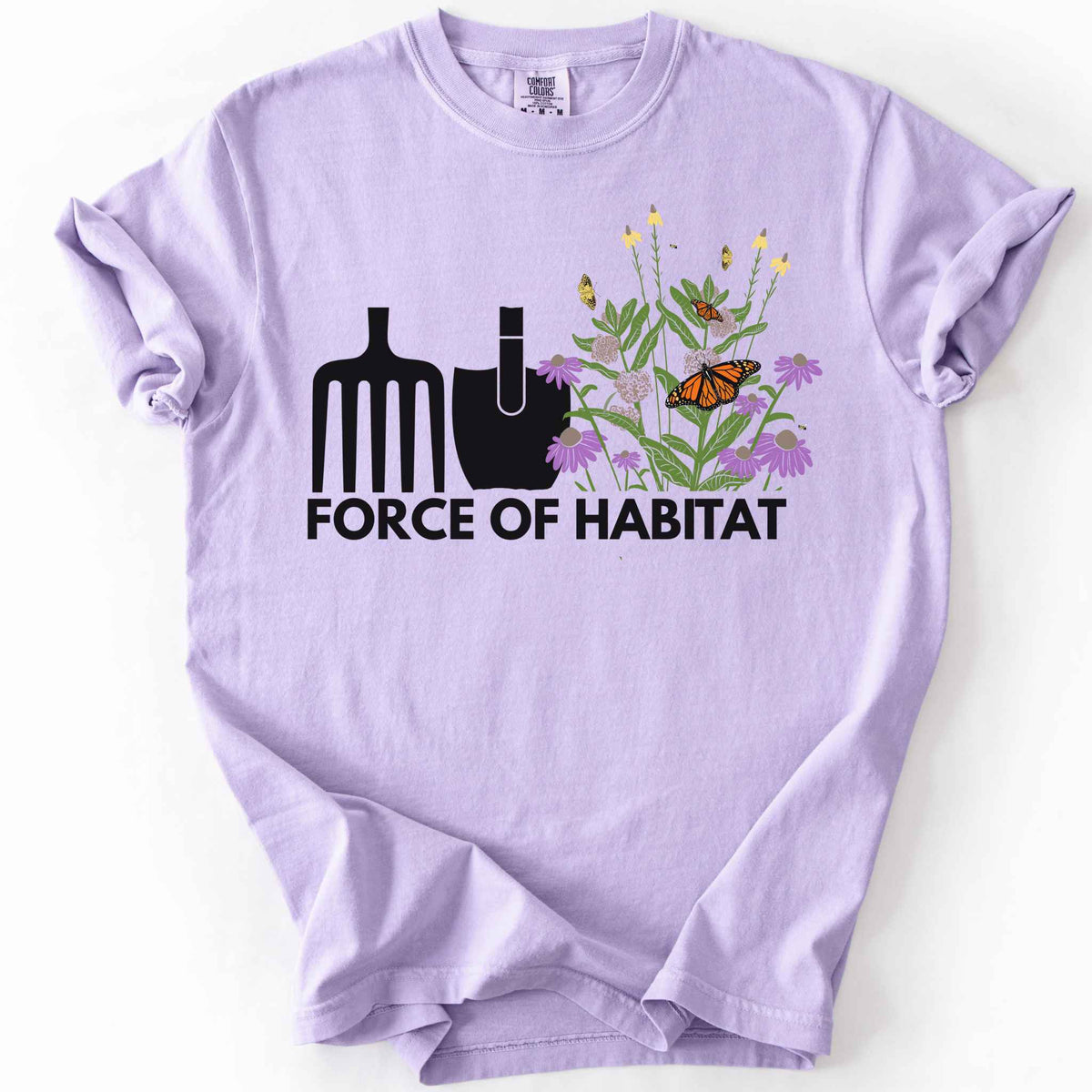 Orchid "Force of Habitat" t-shirt on Comfort Colors tee, featuring simple garden tool graphics beside a coneflower and milkweed patch with monarch and fritillary butterflies. Gardener and native plant gift shirt for pollinator conservation fans.