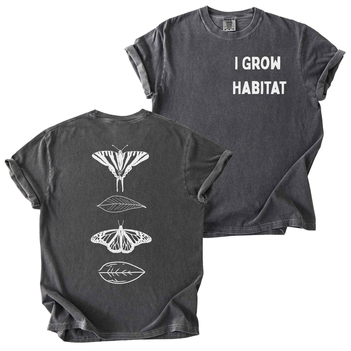 Pepper "I Grow Habitat" t-shirt on Comfort Colors tee, featuring a small front chest text and a full back print of a Zebra Swallowtail and Monarch butterfly alternating with leaves in white line art. Butterfly gardener gift shirt for native plant and pollinator conservation fans.