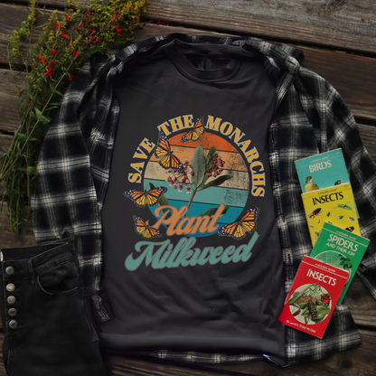 Save the Monarchs, Plant Milkweed Tee